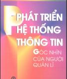 Ebook Phát triển hệ thống thông tin - Góc nhìn của người quản lý: Phần 1 - Ngô Trung Việt