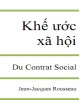 Ebook Khế ước Xã hội - Du Contrat Social: Phần 1 - Jean Jacques Rousseau