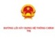 Bài giảng Đường lối cách mạng của Đảng Cộng sản Việt Nam – Chuyên đề 3: Đường lối xây dựng hệ thống chính trị
