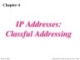 Lecture TCP-IP protocol suite - Chapter 4: IP addresses: Classful addressing