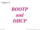 Lecture TCP-IP protocol suite - Chapter 17: BOOTP and DHCP