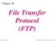 Lecture TCP-IP protocol suite - Chapter 20: File Transfer Protocol (FTP)
