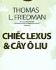 Ebook Chiếc xe Luxes và cây Olive - Thomas L. Friedman