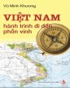 Ebook Việt Nam - Hành trình đi đến phồn vinh: Phần 1 - NXB Tri thức