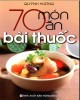 Ebook 70 món ăn bài thuốc: Phần 1 - Quỳnh Hương