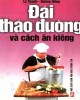 Ebook Đái tháo đường và cách ăn kiêng: Phần 1 - Lý Thanh, Dương Hồng